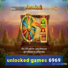 unlocked games 6969